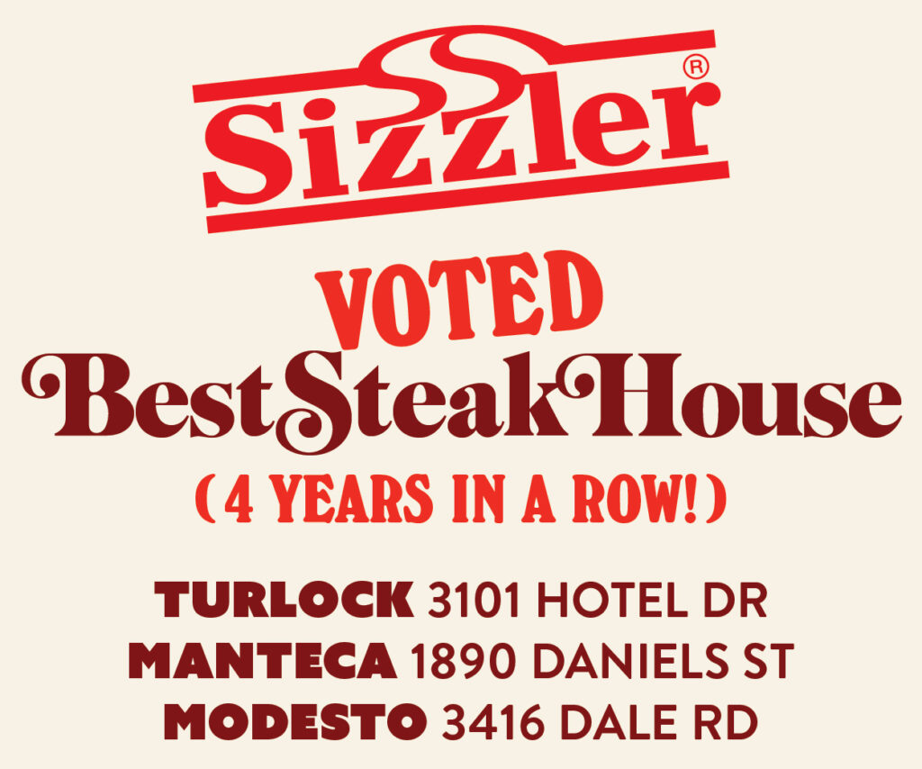 Promotional poster announcing Sizzler voted Best Steak House (4 years in a row); lists three locations: TURLOCK 3101 HOTEL DR; MANTECA 1890 DANIELS ST; MODESTO 3416 DALE RD.